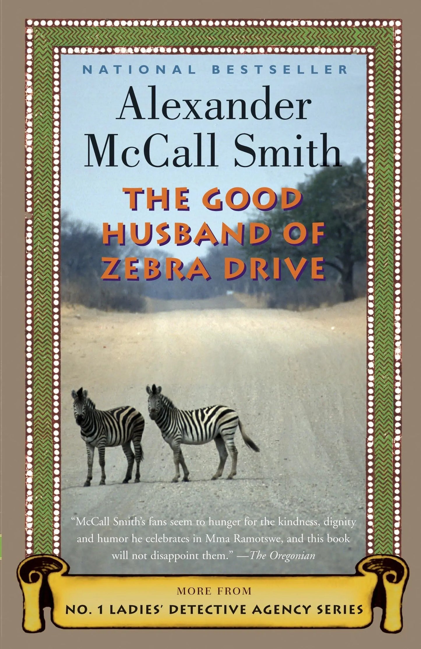 The Good Husband of Zebra Drive (No. 1 Ladies' Detective Agency, Book 8) The Happy Book Stack