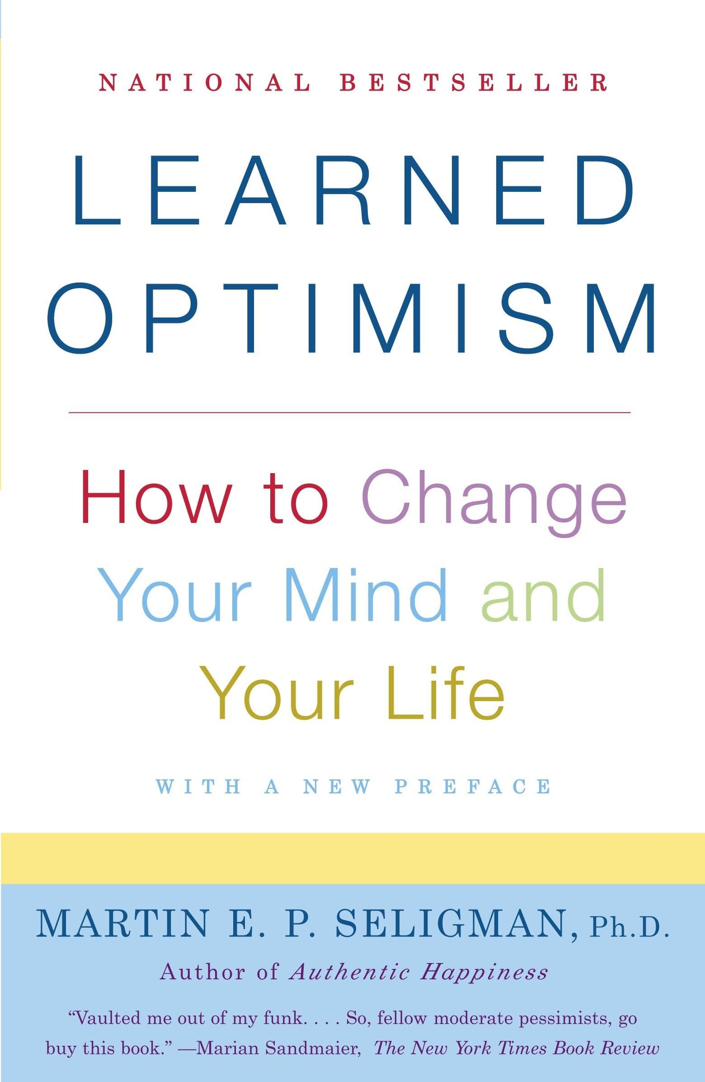 Learned Optimism: How to Change Your Mind and Your Life The Happy Book Stack