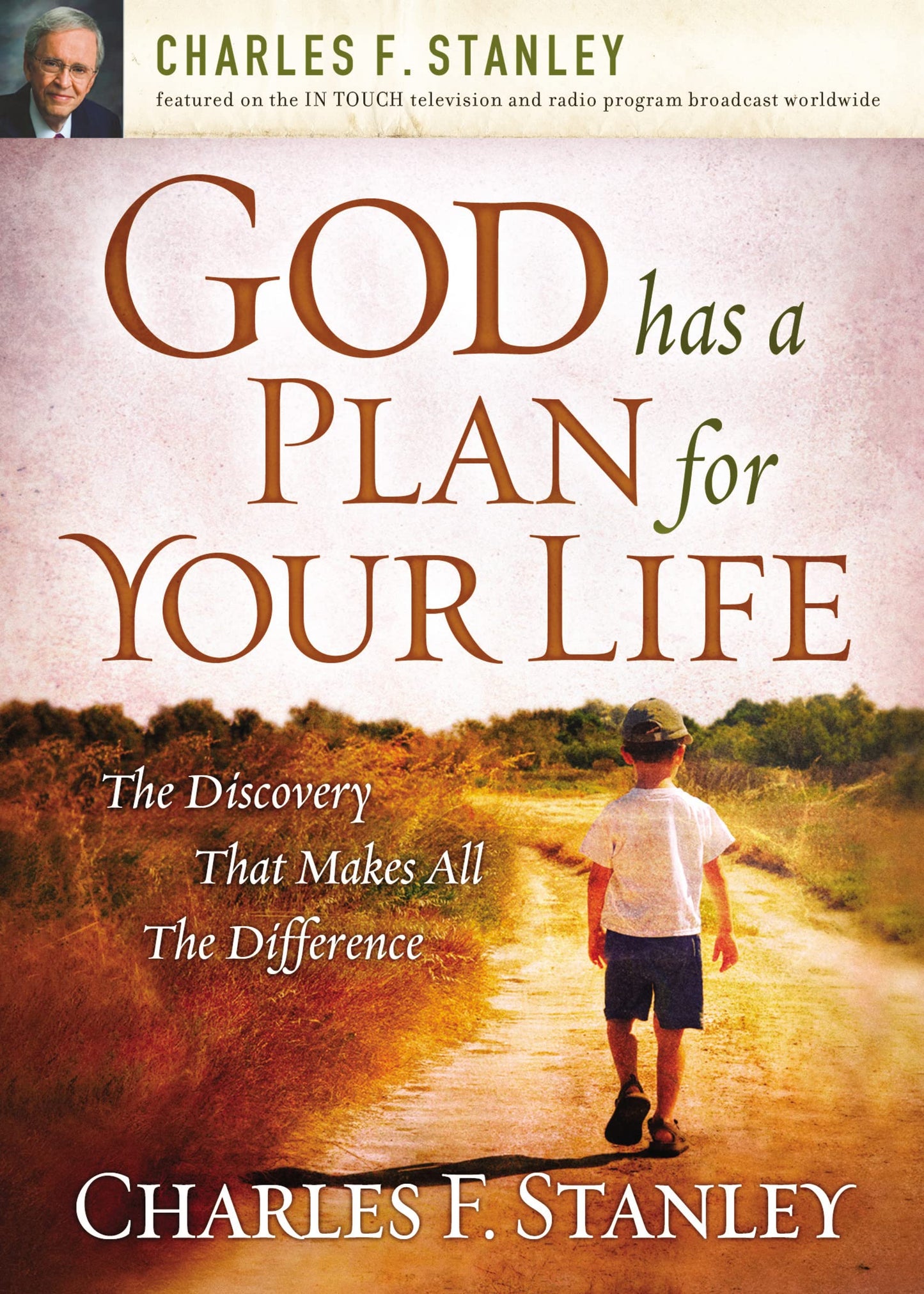 God Has a Plan for Your Life: The Discovery that Makes All the Difference The Happy Book Stack