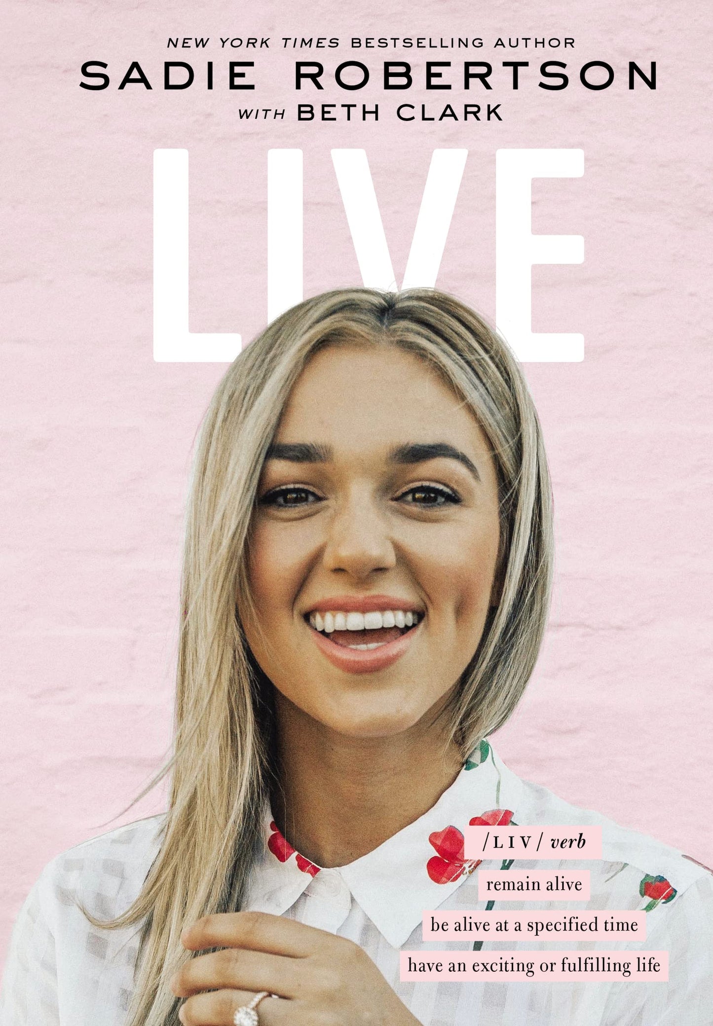 Live: remain alive, be alive at a specified time, have an exciting or fulfilling life The Happy Book Stack