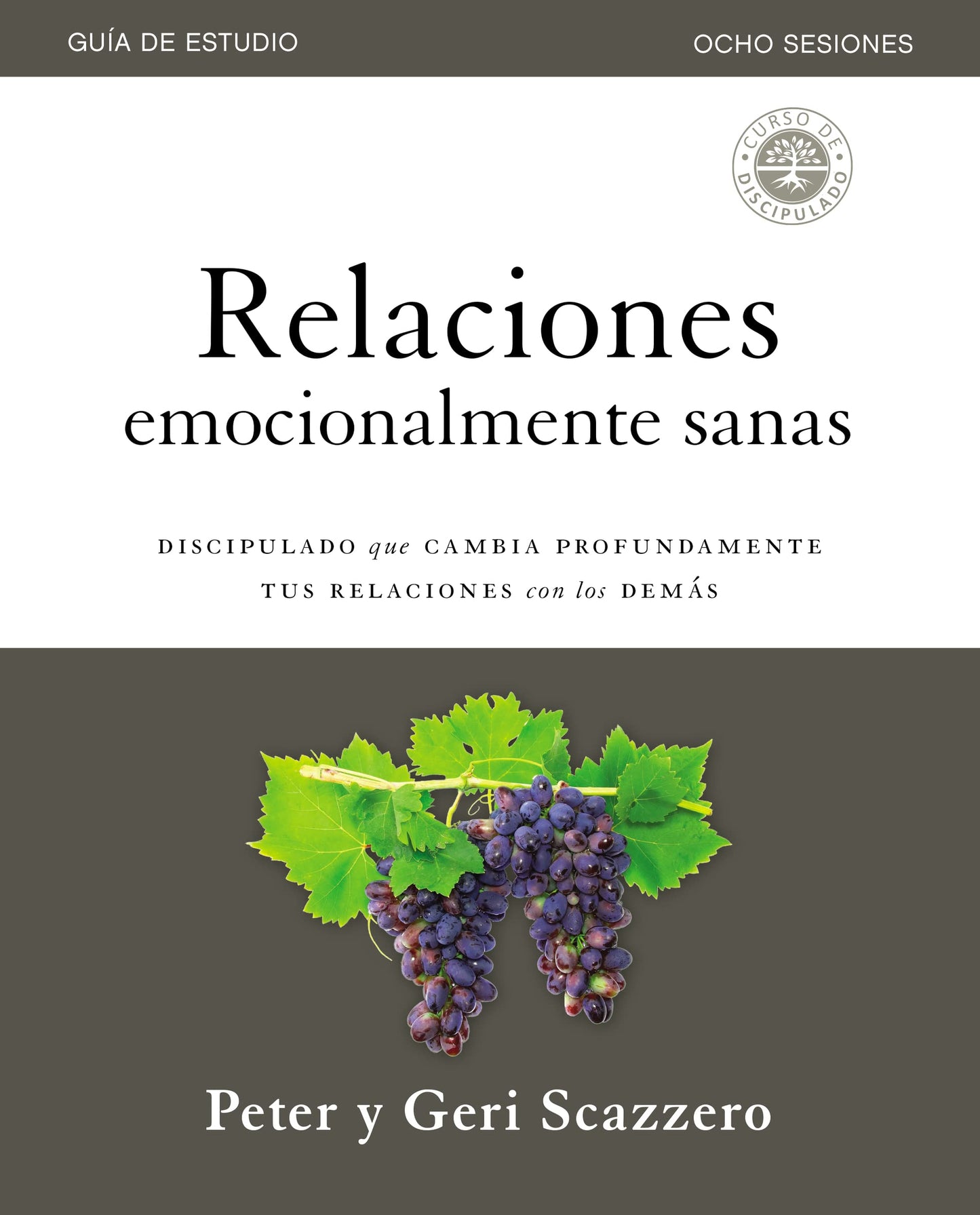 Relaciones emocionalmente sanas Gua de estudio: El discipulado que cambia profundamente tus relaciones con los dems (Spanish Edition) - 9013