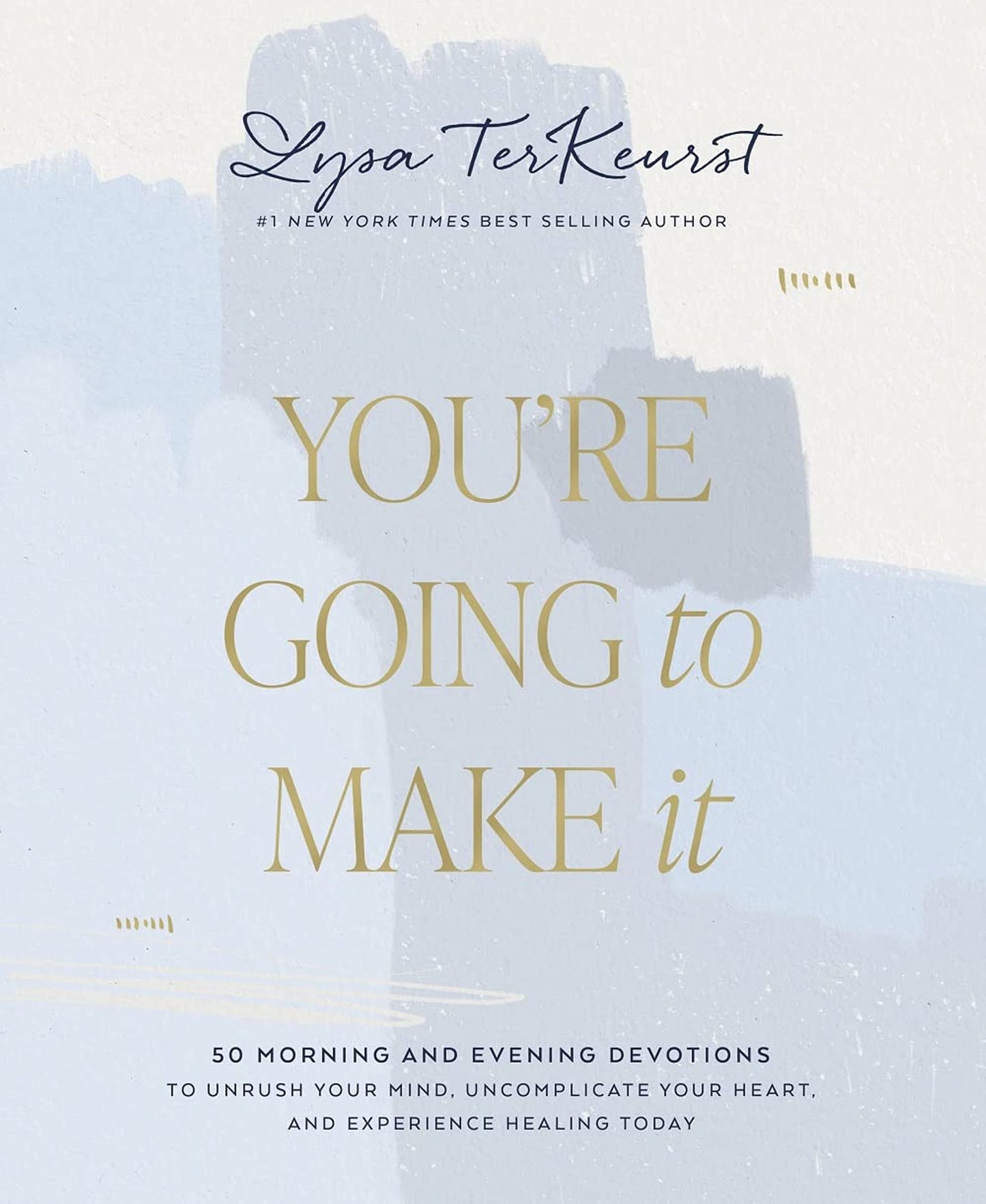 You're Going to Make It: 50 Morning and Evening Devotions to Unrush Your Mind, Uncomplicate Your Heart, and Experience Healing Today (A 50-Day Devotional) The Happy Book Stack