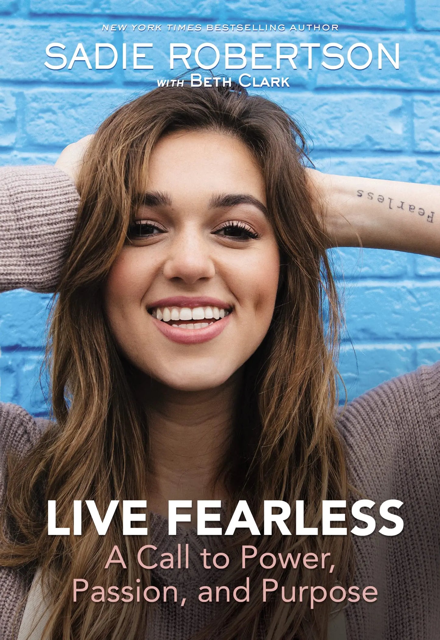 Live Fearless: A Call to Power, Passion, and Purpose The Happy Book Stack