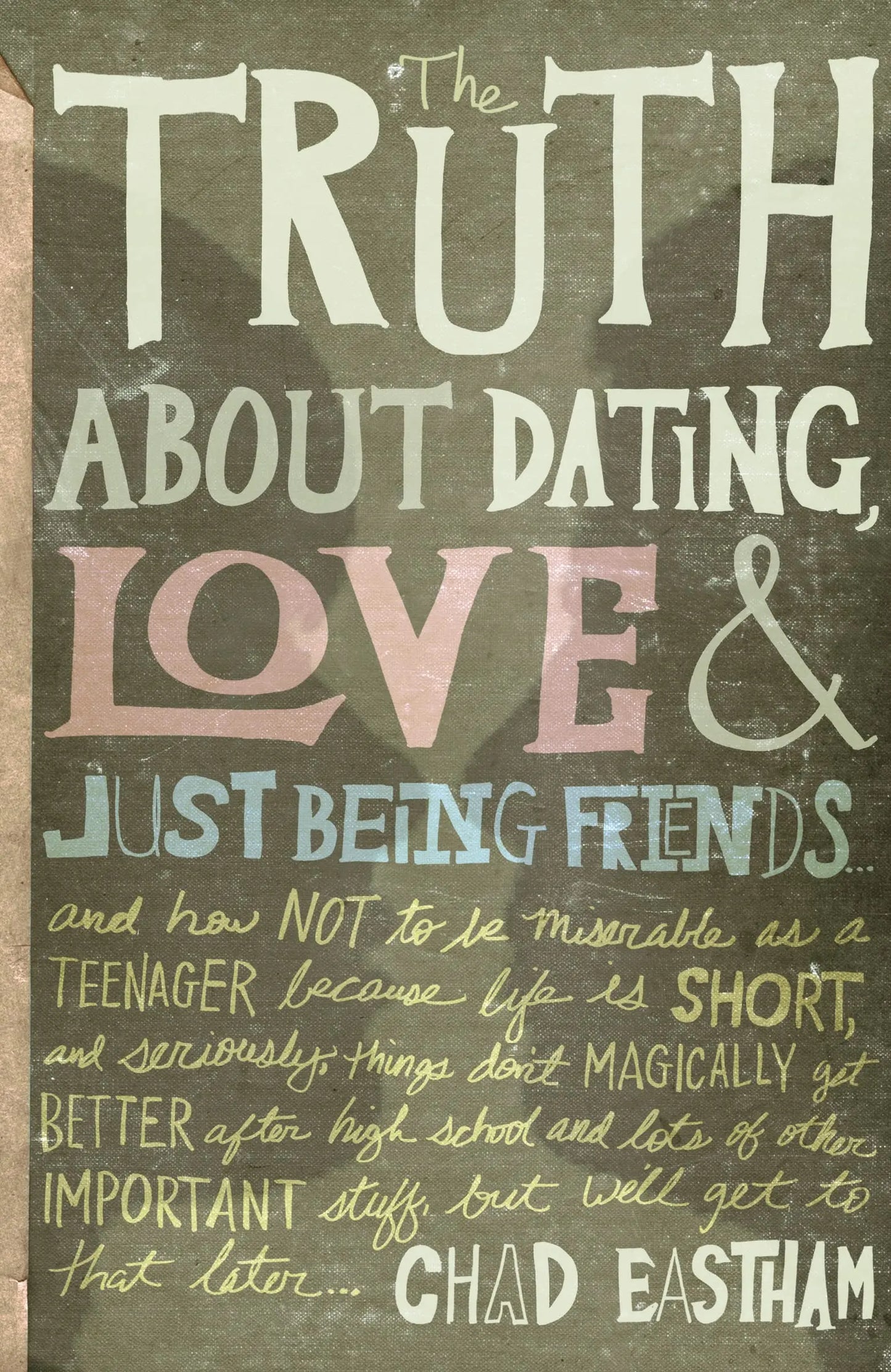 The Truth About Dating, Love, and Just Being Friends The Happy Book Stack