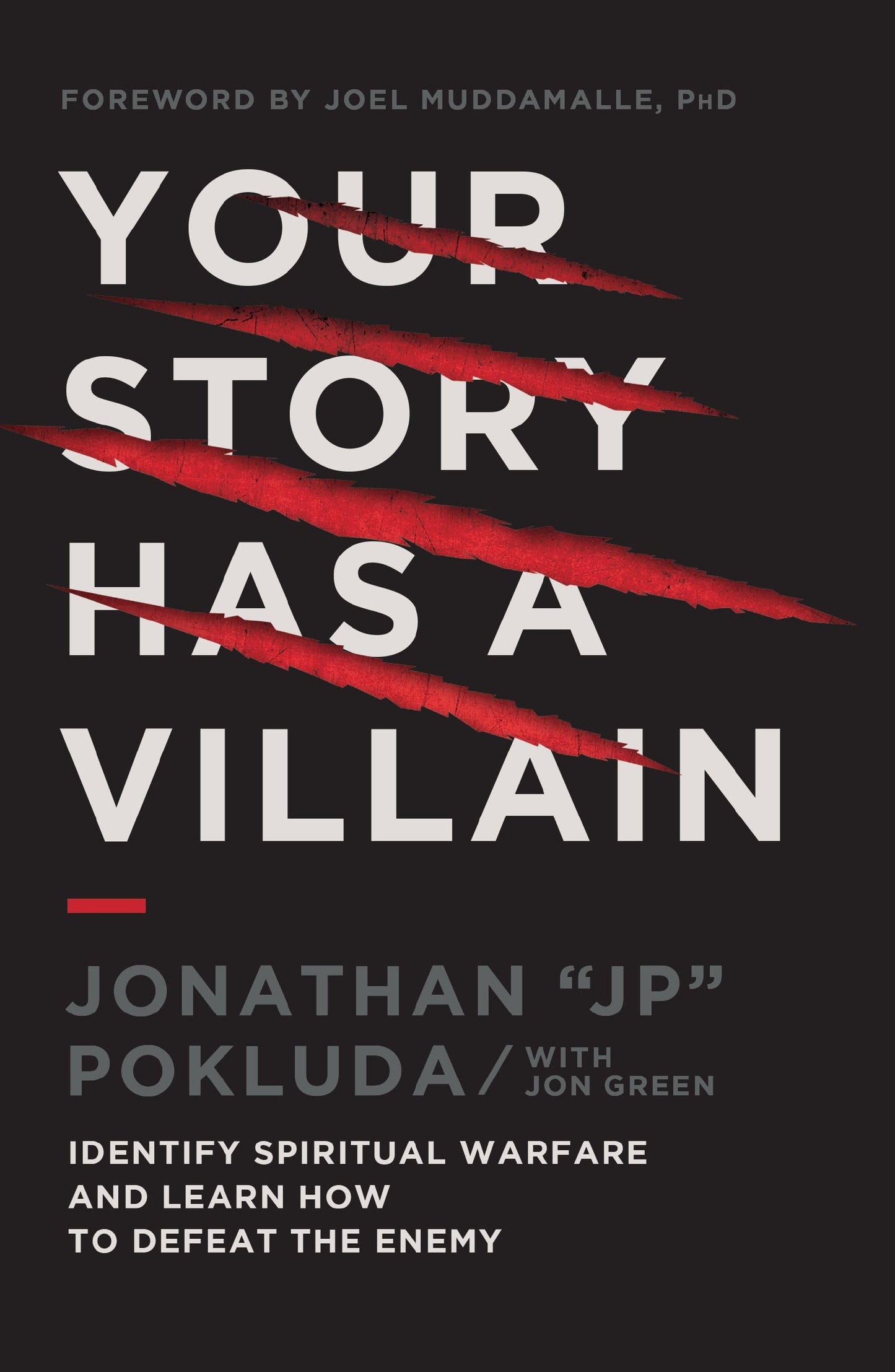 Your Story Has a Villain: Identify Spiritual Warfare and Learn How to Defeat the Enemy The Happy Book Stack