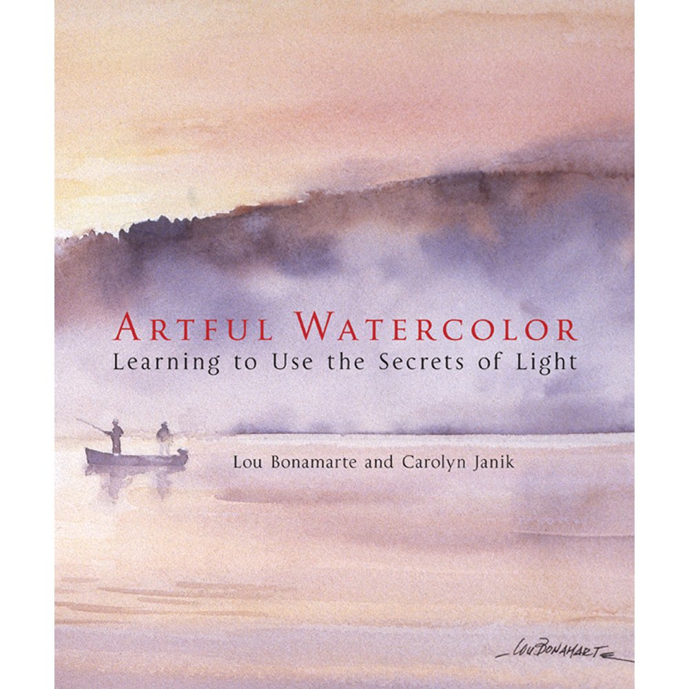 Artful Watercolor: Learning to Use the Secrets of Light The Happy Book Stack
