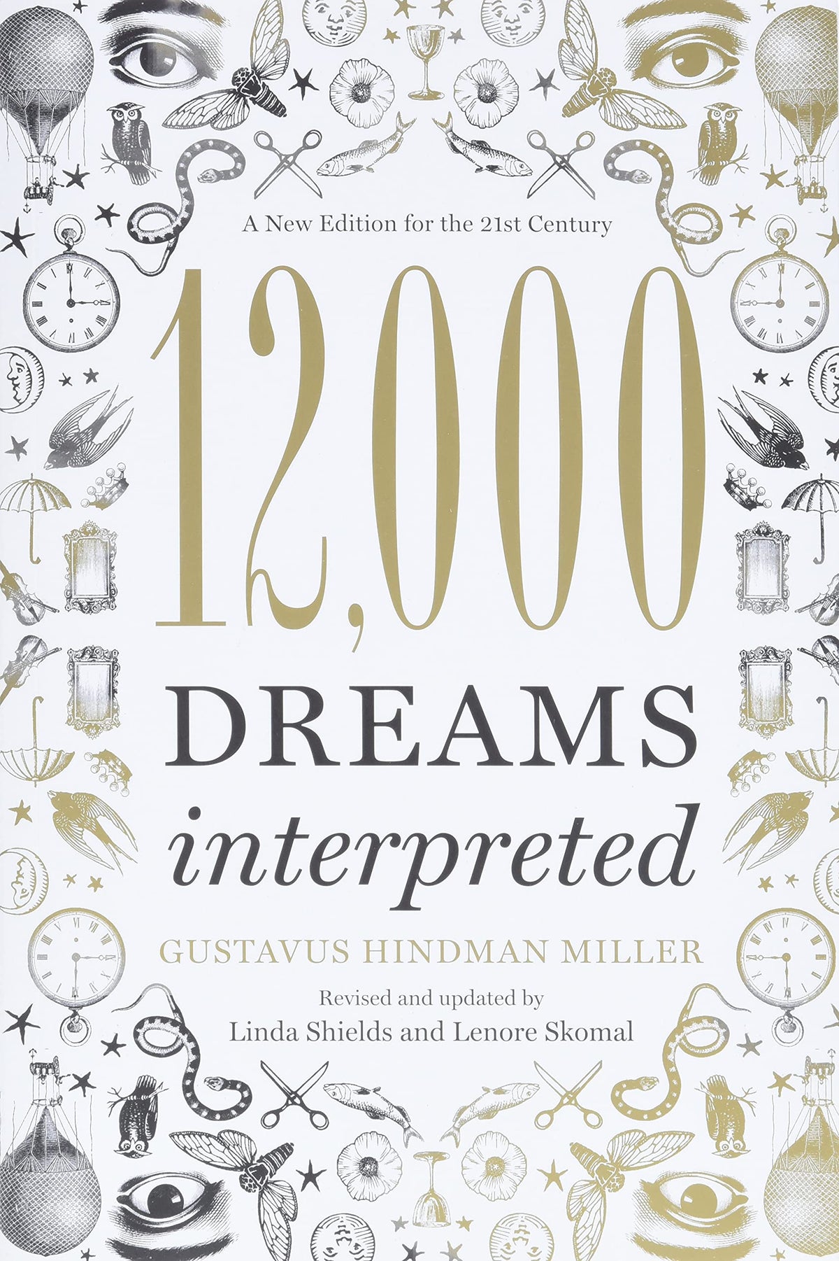 12,000 Dreams Interpreted: A New Edition for the 21st Century The Happy Book Stack