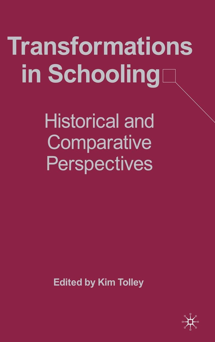 Transformations in Schooling: Historical and Comparative Perspectives - 9090