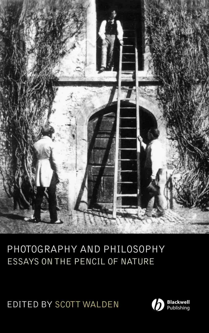 Photography and Philosophy: Essays on the Pencil of Nature The Happy Book Stack