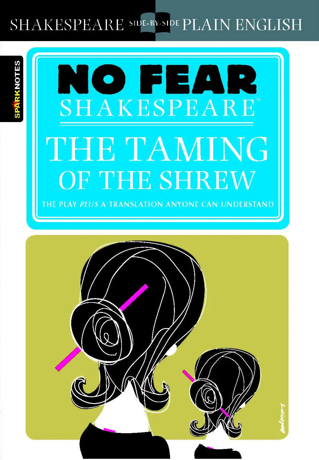 The Taming of the Shrew: No Fear Shakespeare Side-By-Side Plain English (Sparknotes No Fear Shakespeare) The Happy Book Stack