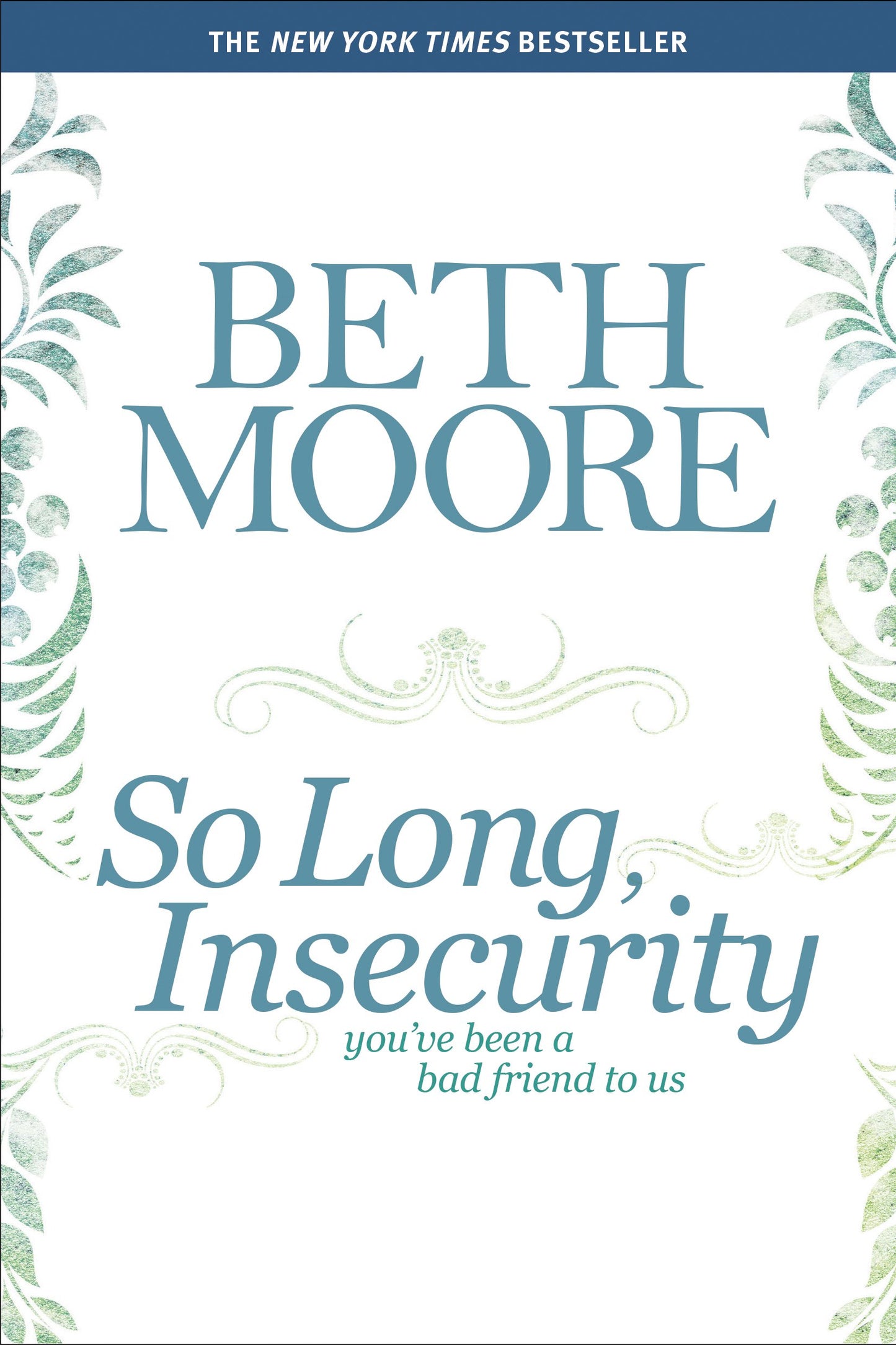 So Long, Insecurity: You've Been a Bad Friend to Us The Happy Book Stack