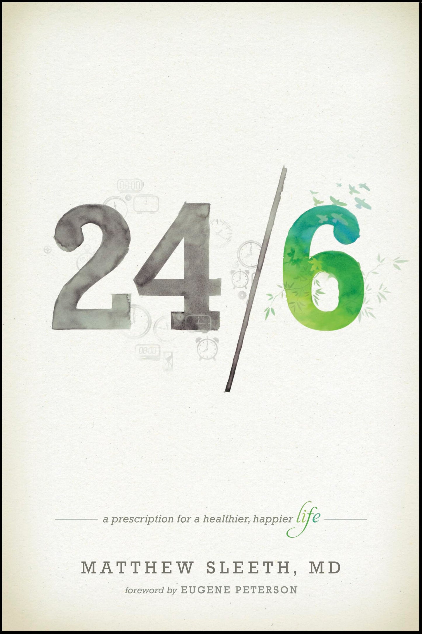 24/6: A Prescription for a Healthier, Happier Life The Happy Book Stack