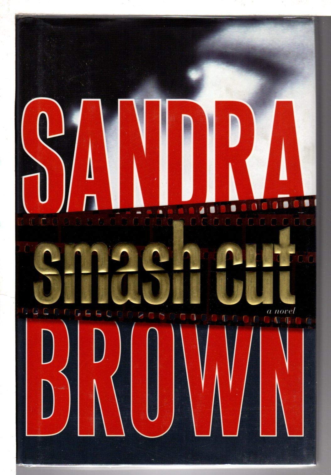Smash Cut: A Novel - 8880