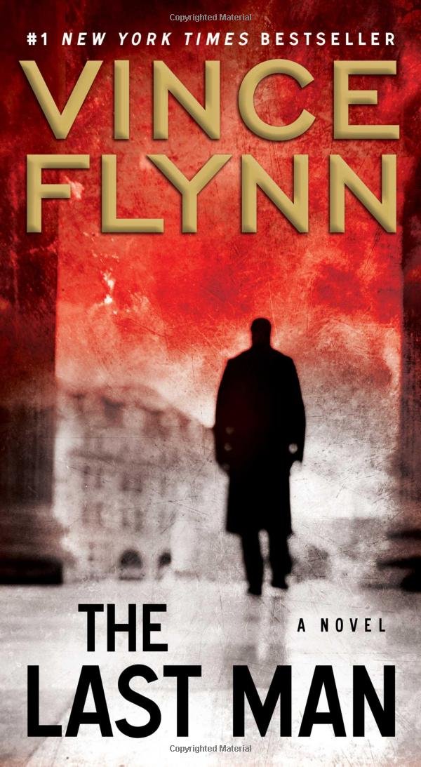 The Last Man: A Novel (A Mitch Rapp Novel) The Happy Book Stack