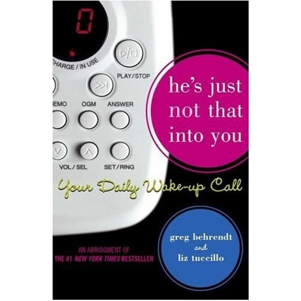 He's Just Not That Into You: The No-Excuses Truth to Understanding Guys (The Newly Expanded Edition) The Happy Book Stack