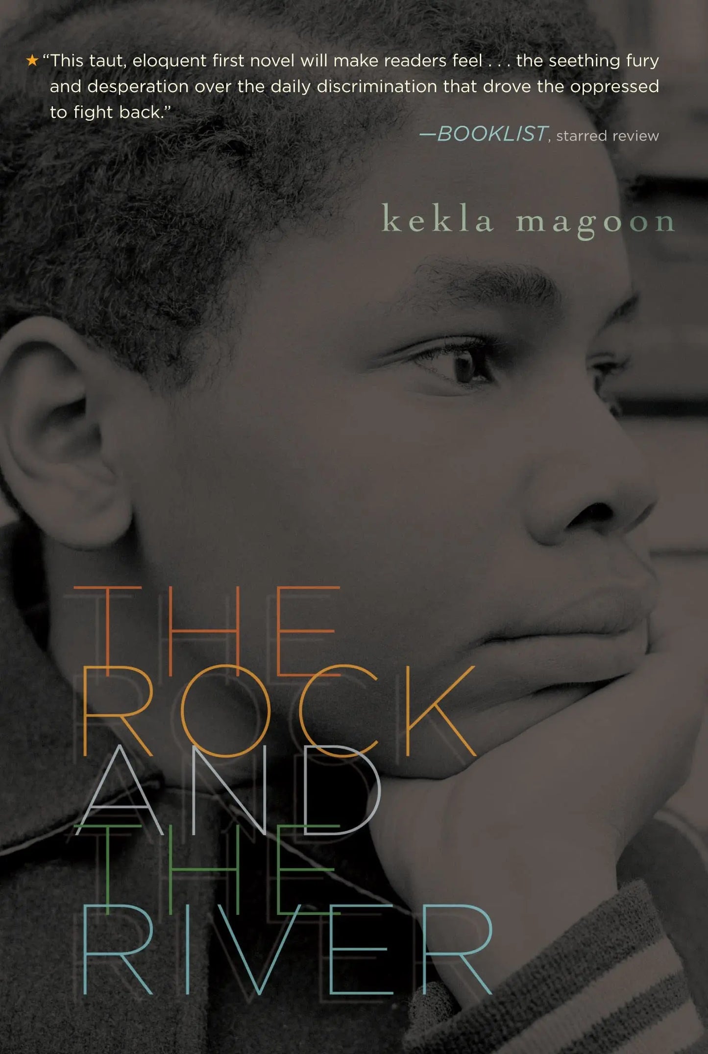 The Rock and the River (Coretta Scott King - John Steptoe Award for New Talent) The Happy Book Stack