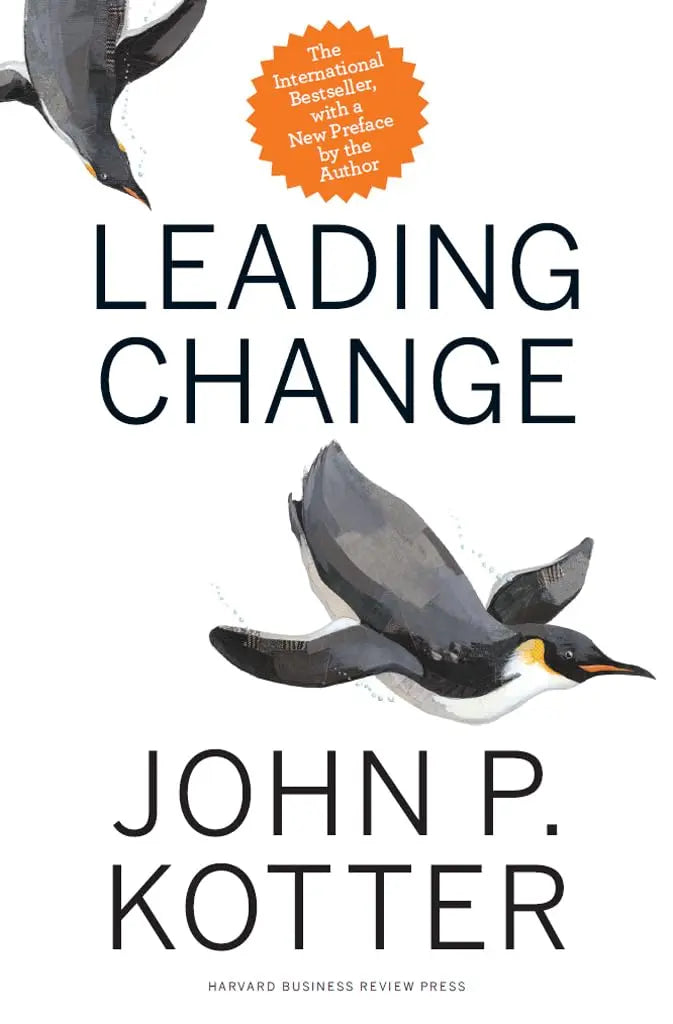 Leading Change, With a New Preface by the Author The Happy Book Stack