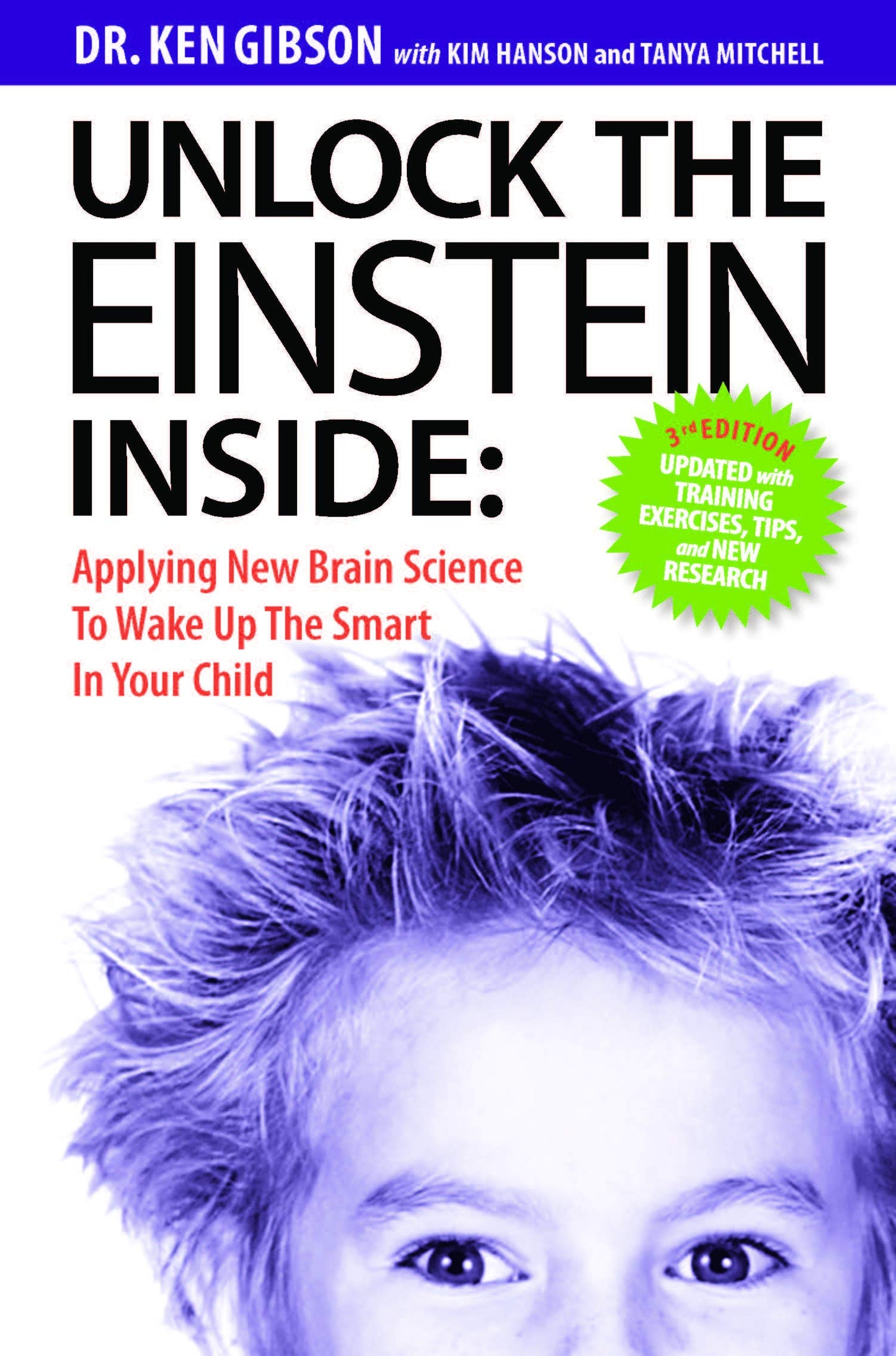 Unlock the Einstein Inside: Applying New Brain Science to Wake Up the Smart in Your Child The Happy Book Stack