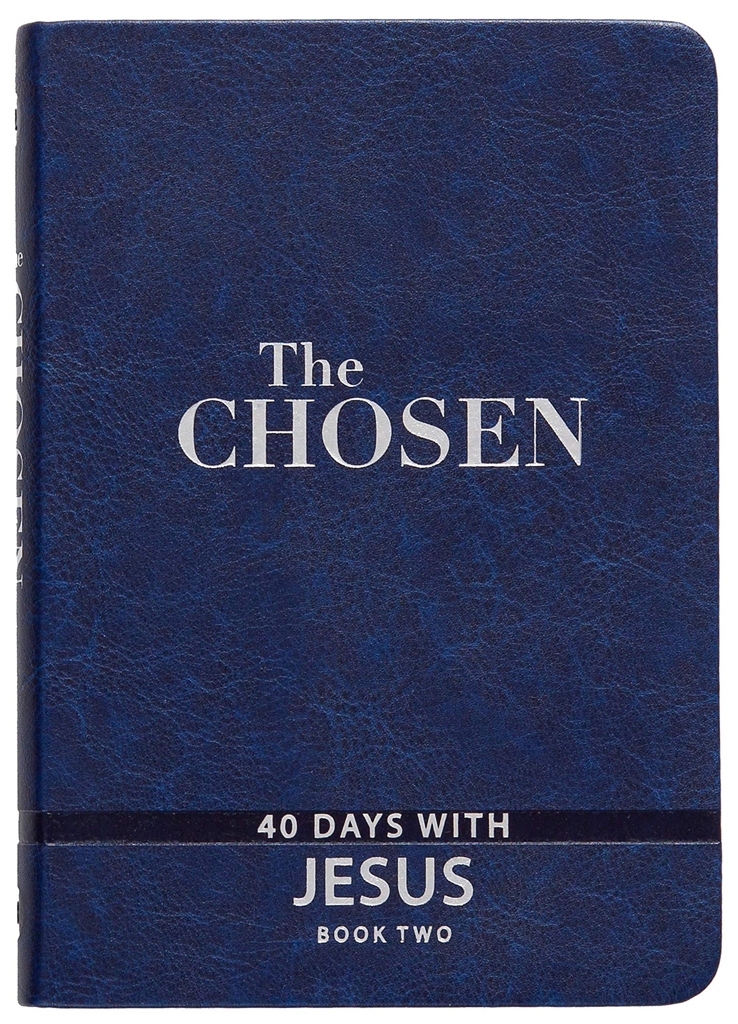 The Chosen Book Two: 40 Days with Jesus (Imitation Leather) – 40 Impactful and Inspirational Gospel-Centered Devotions to Help you Experience Jesus by ... from the Perspective of His Closest Followers The Happy Book Stack