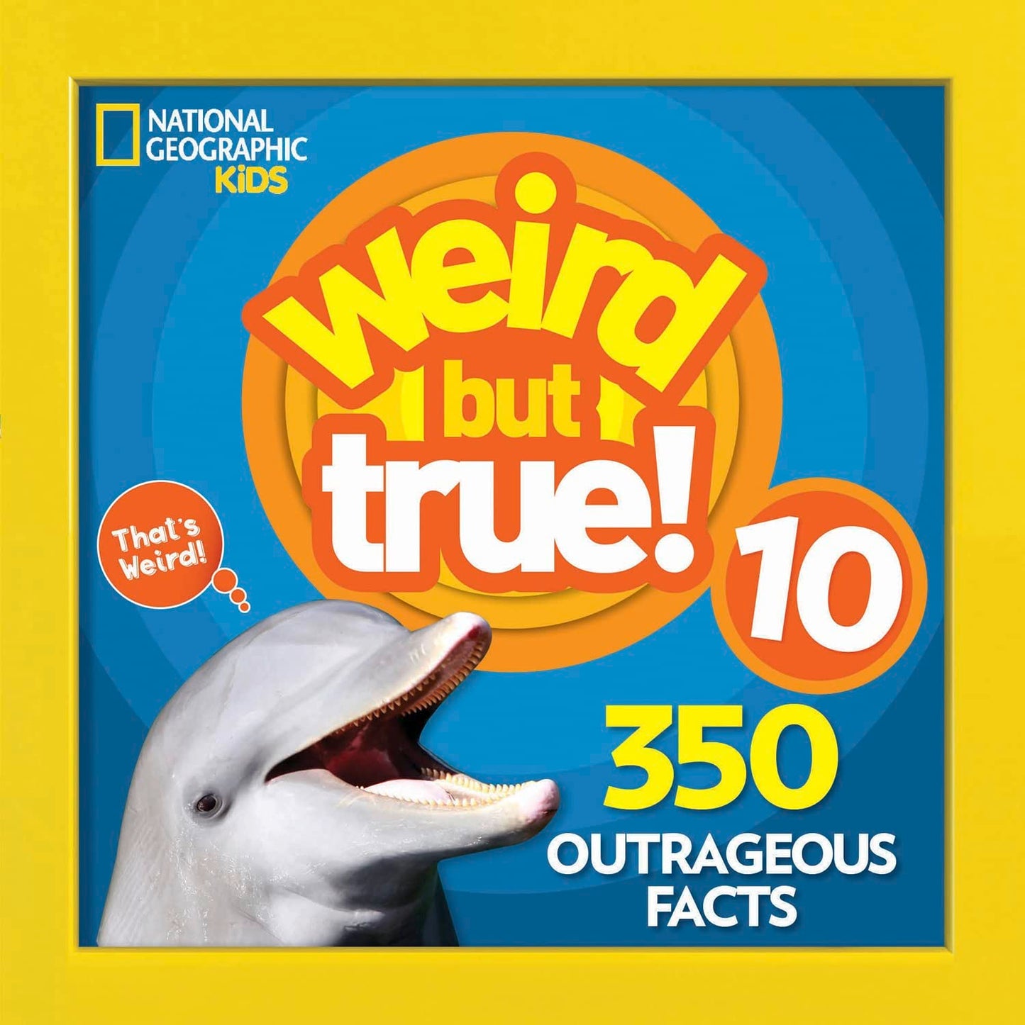 Weird But True 10 The Happy Book Stack