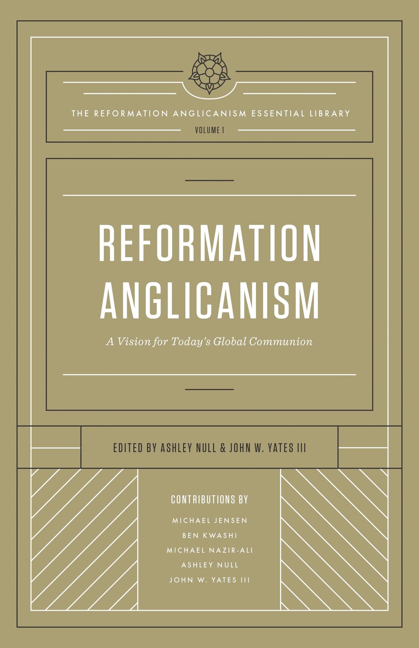 Reformation Anglicanism: A Vision for Today's Global Communion (The Reformation Anglicanism Essential Library, Volume 1) The Happy Book Stack
