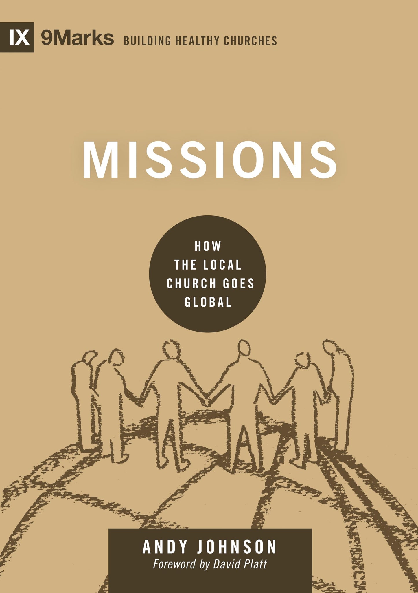 Missions: How the Local Church Goes Global (Building Healthy Churches) The Happy Book Stack