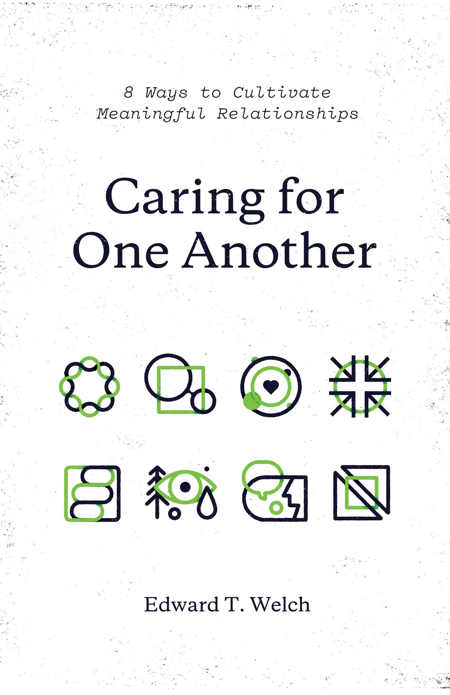 Caring for One Another: 8 Ways to Cultivate Meaningful Relationships The Happy Book Stack