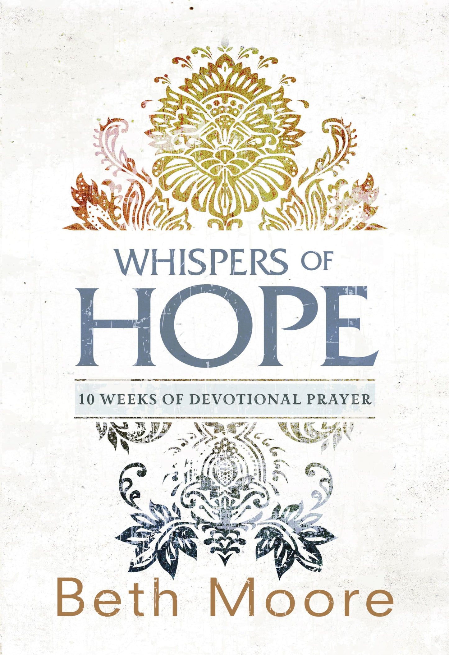 Whispers of Hope: 10 Weeks of Devotional Prayer The Happy Book Stack