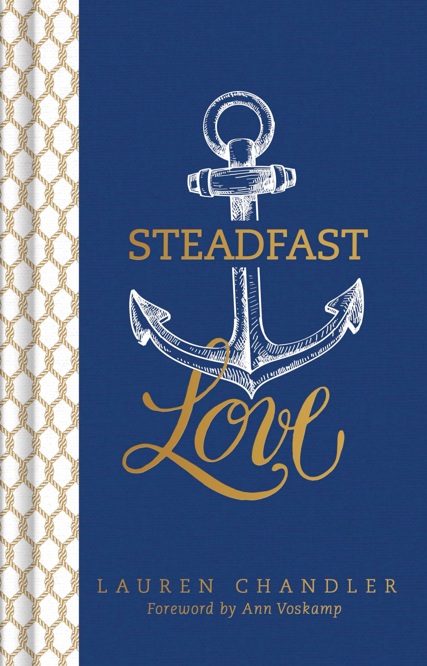 Steadfast Love: The Response of God to the Cries of Our Heart The Happy Book Stack