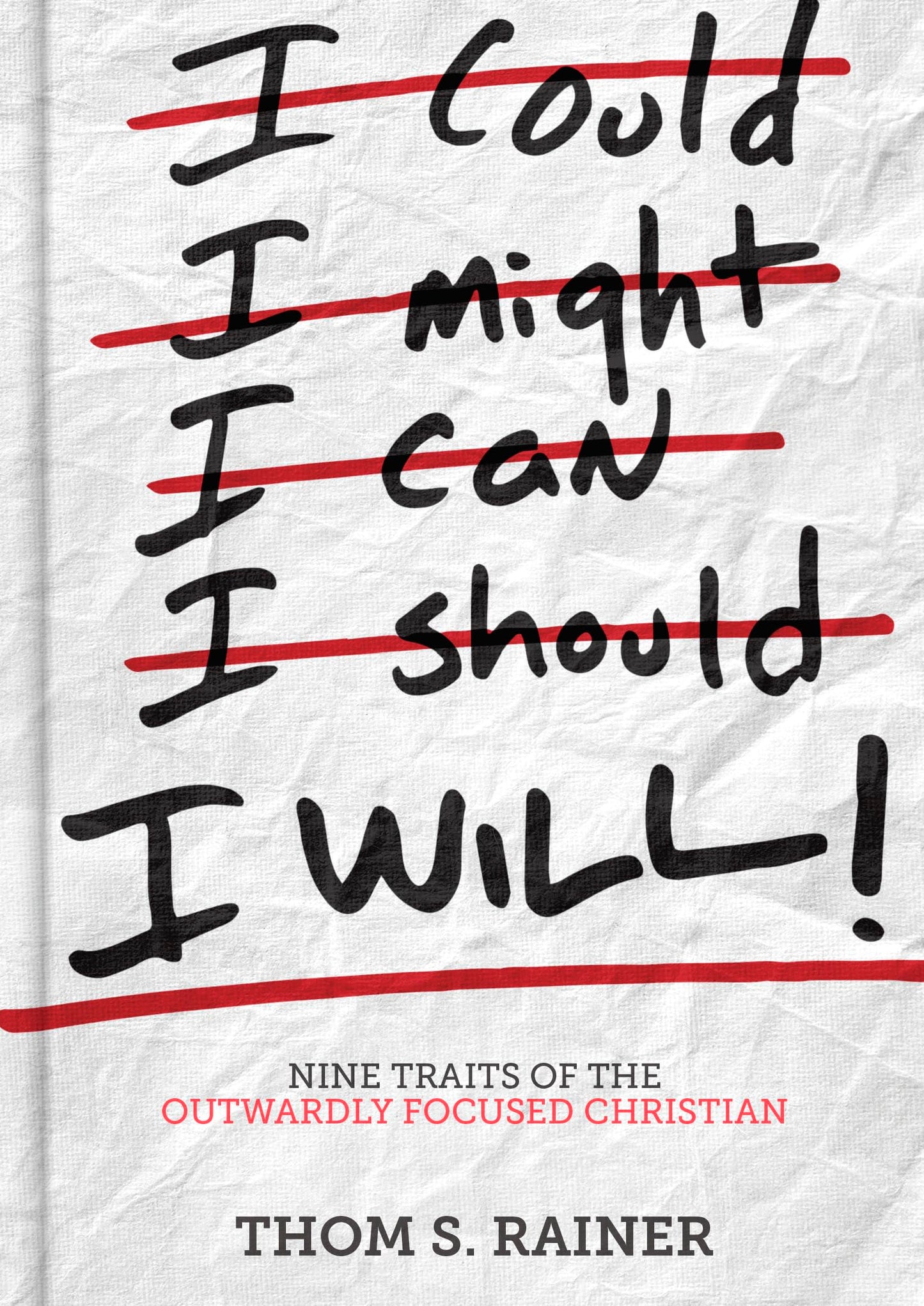 I Will: Nine Traits of the Outwardly Focused Christian The Happy Book Stack