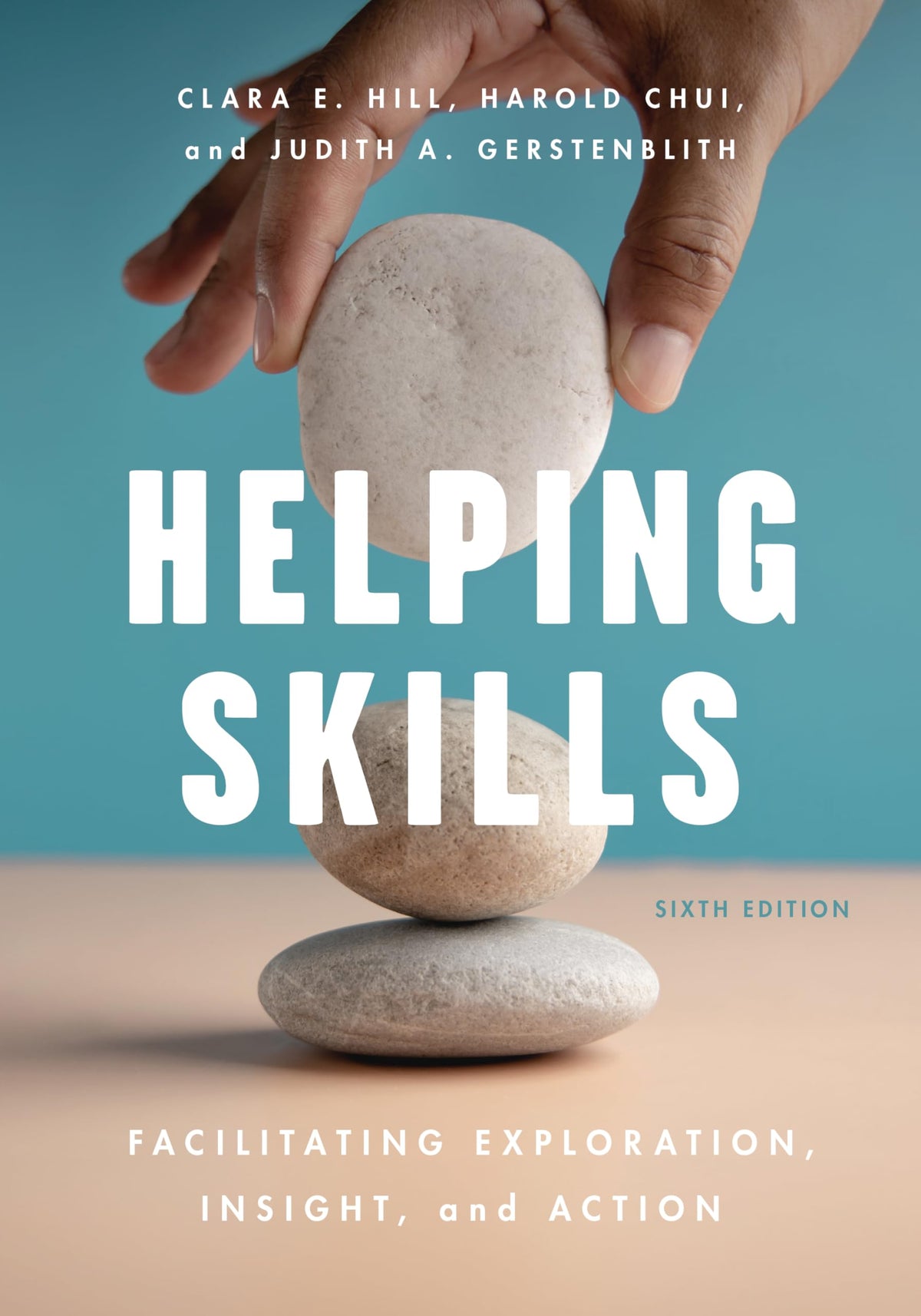 Helping Skills: Facilitating Exploration, Insight, and Action The Happy Book Stack