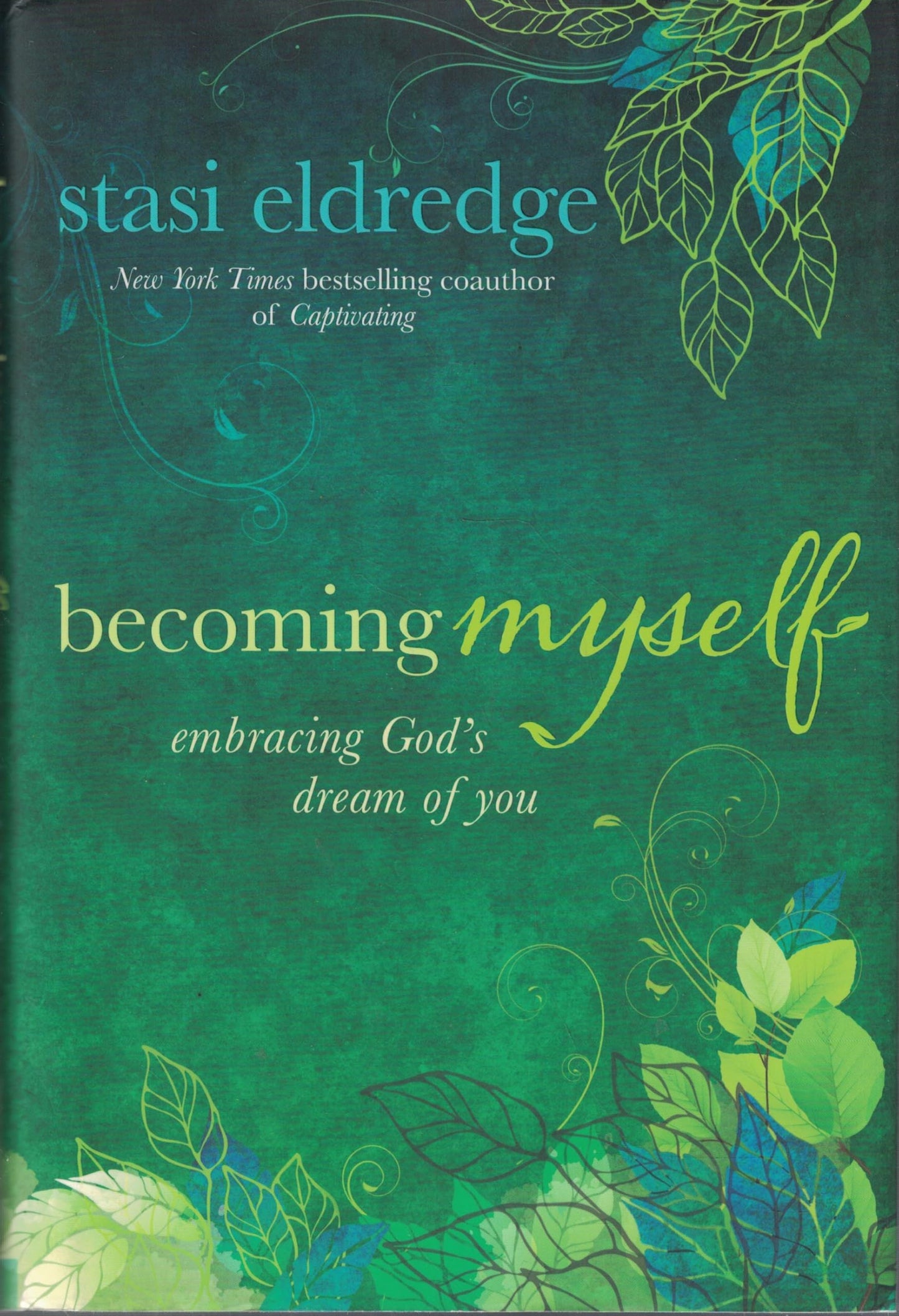 Becoming Myself: Embracing God's Dream of You The Happy Book Stack