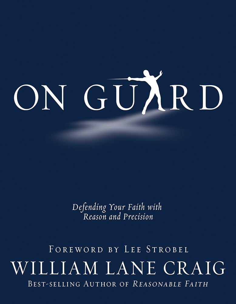 On Guard: Defending Your Faith with Reason and Precision The Happy Book Stack