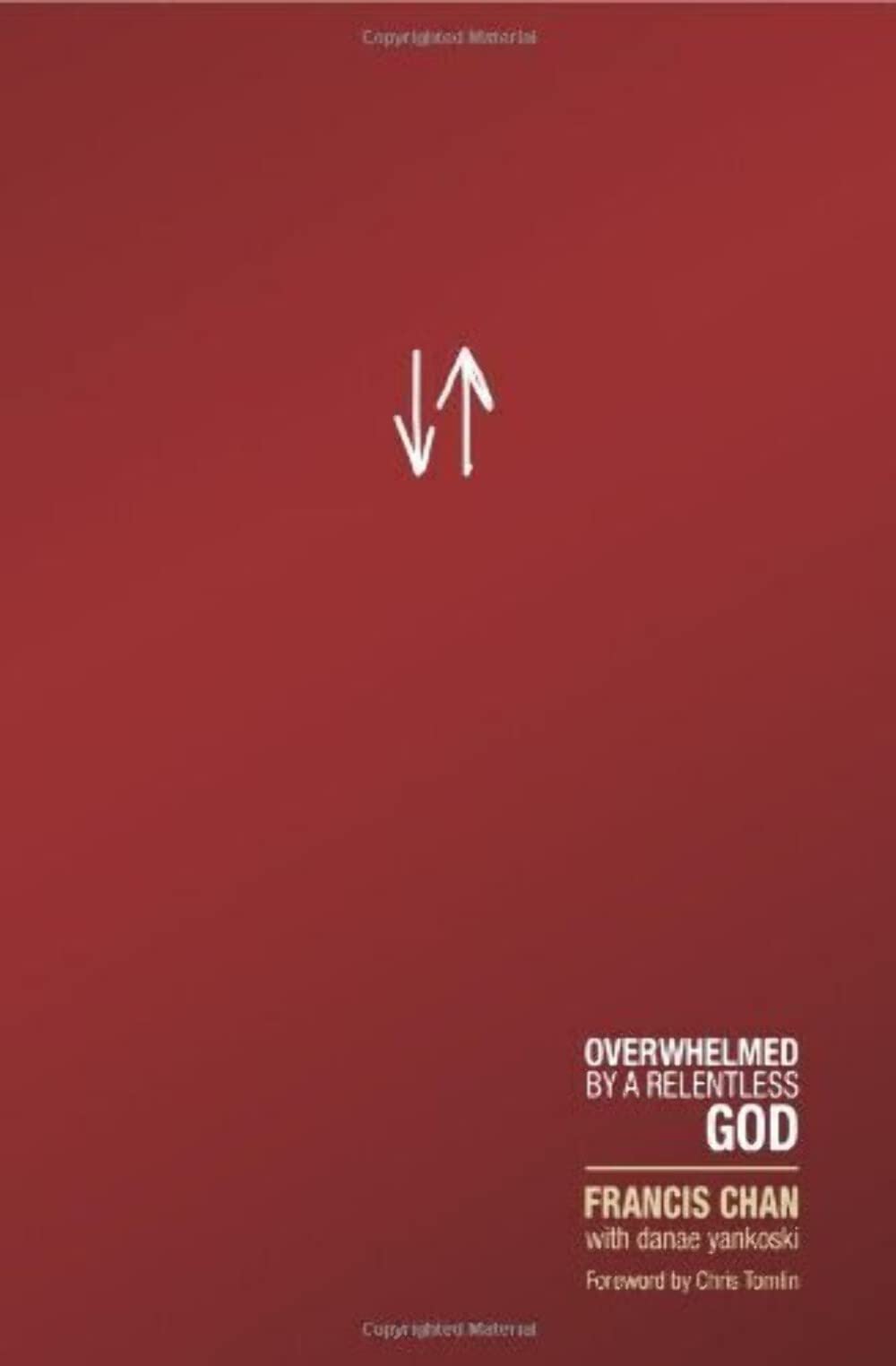 Crazy Love: Overwhelmed by a Relentless God The Happy Book Stack