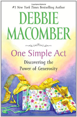 One Simple Act: Discovering the Power of Generosity - 4093