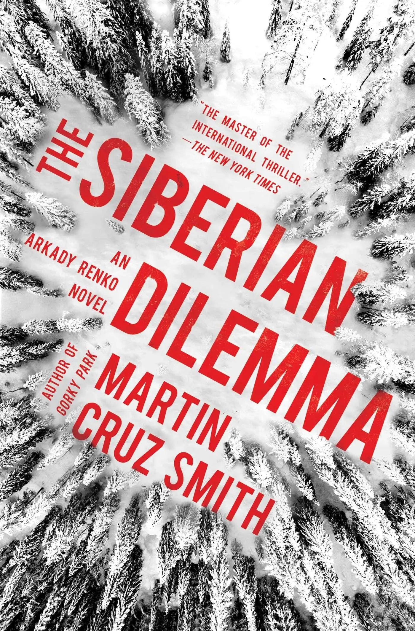 The Siberian Dilemma (The Arkady Renko Novels) The Happy Book Stack