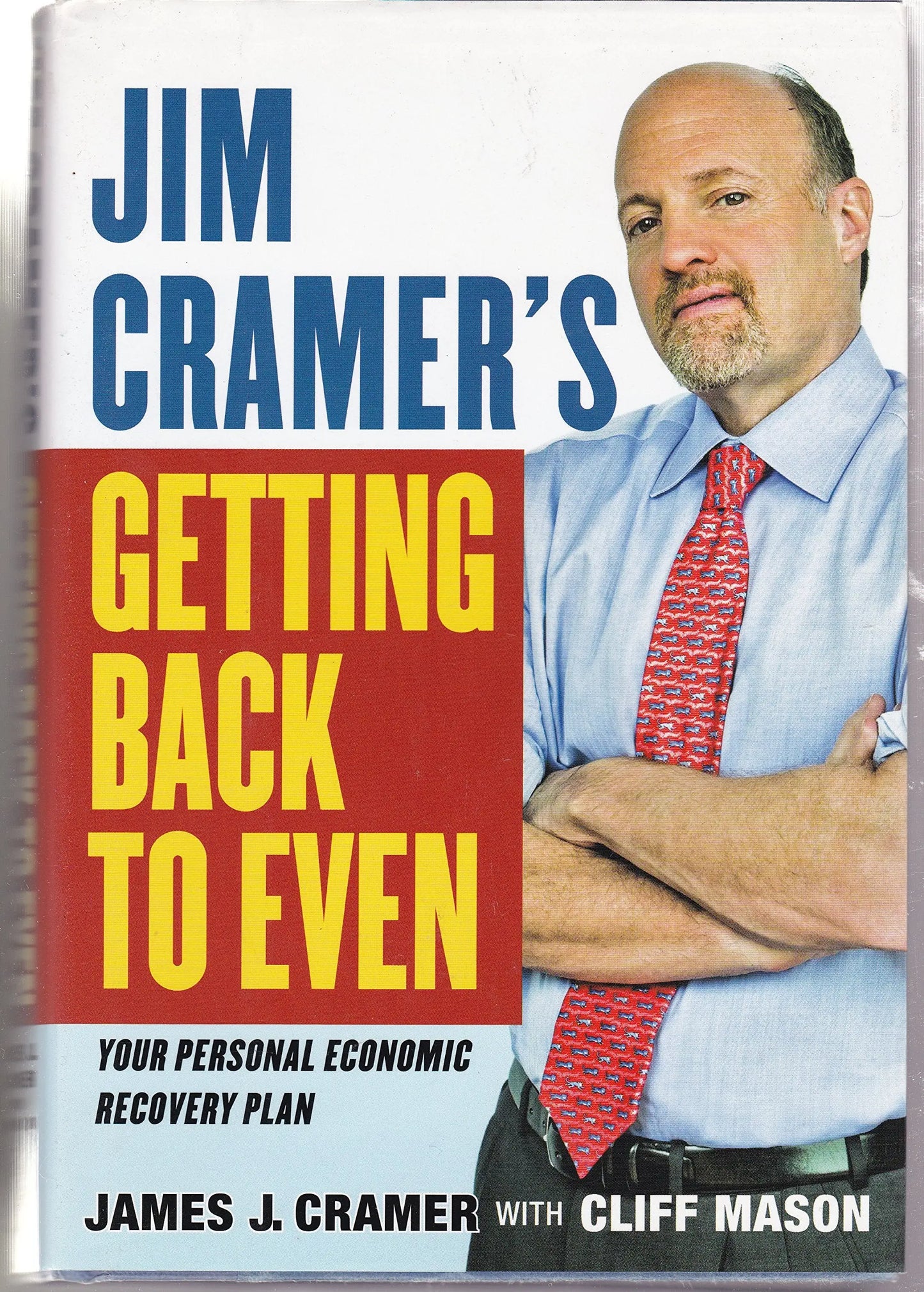 Jim Cramer's Getting Back to Even The Happy Book Stack