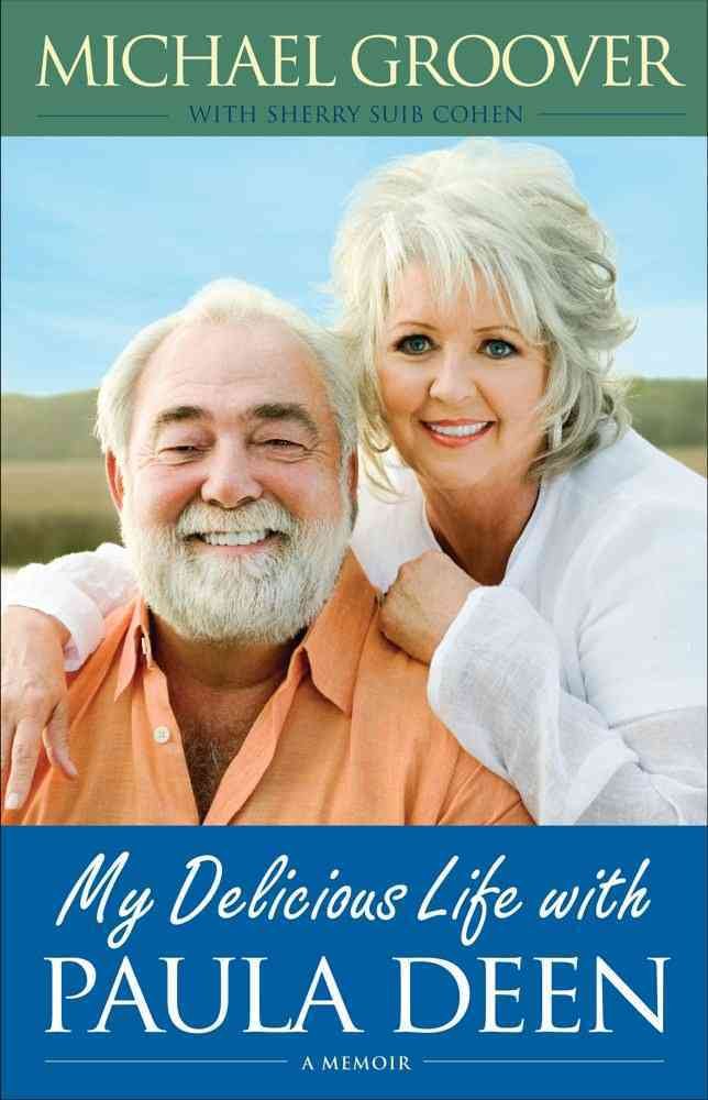 My Delicious Life with Paula Deen The Happy Book Stack