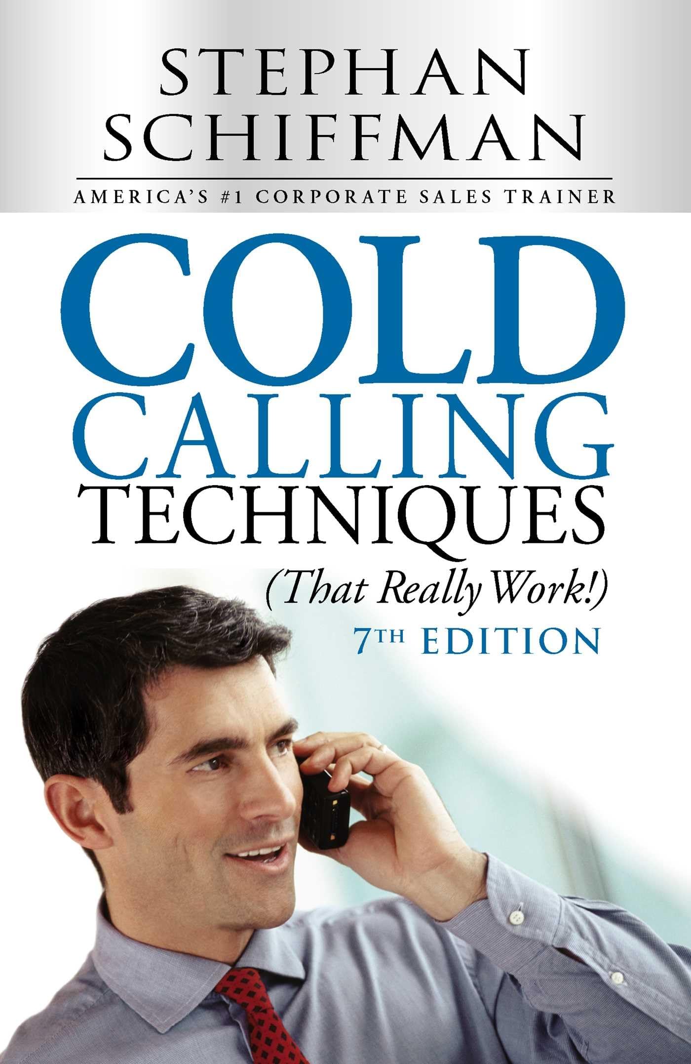 Cold Calling Techniques (That Really Work!) The Happy Book Stack