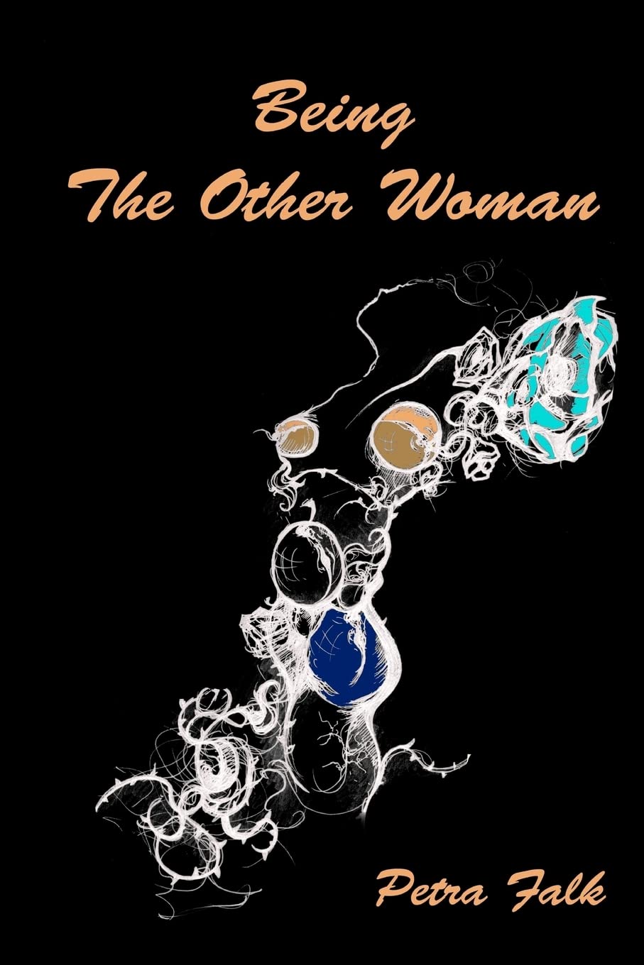Being The Other Woman: The complete handbook for every woman in love with a married man The Happy Book Stack