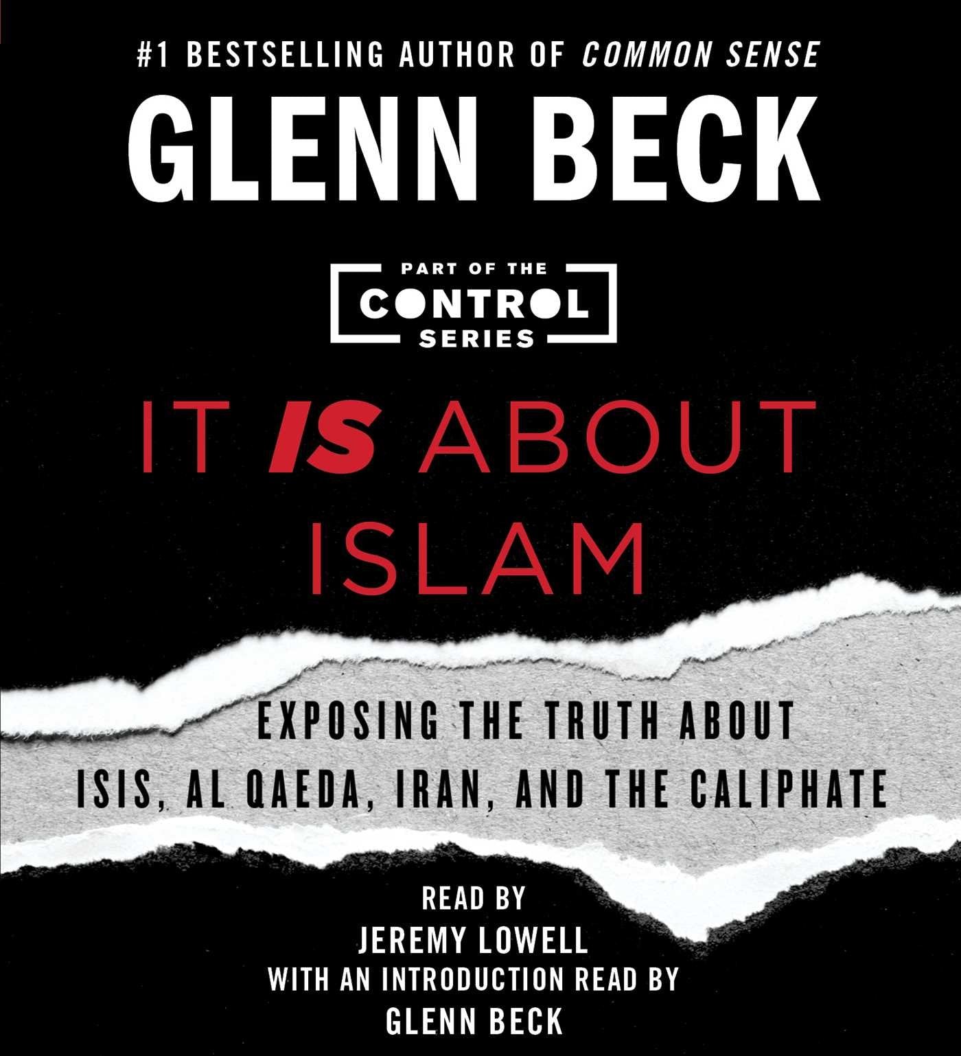 It IS About Islam: Exposing the Truth About ISIS, Al Qaeda, Iran, and the Caliphate (3) (The Control Series) The Happy Book Stack