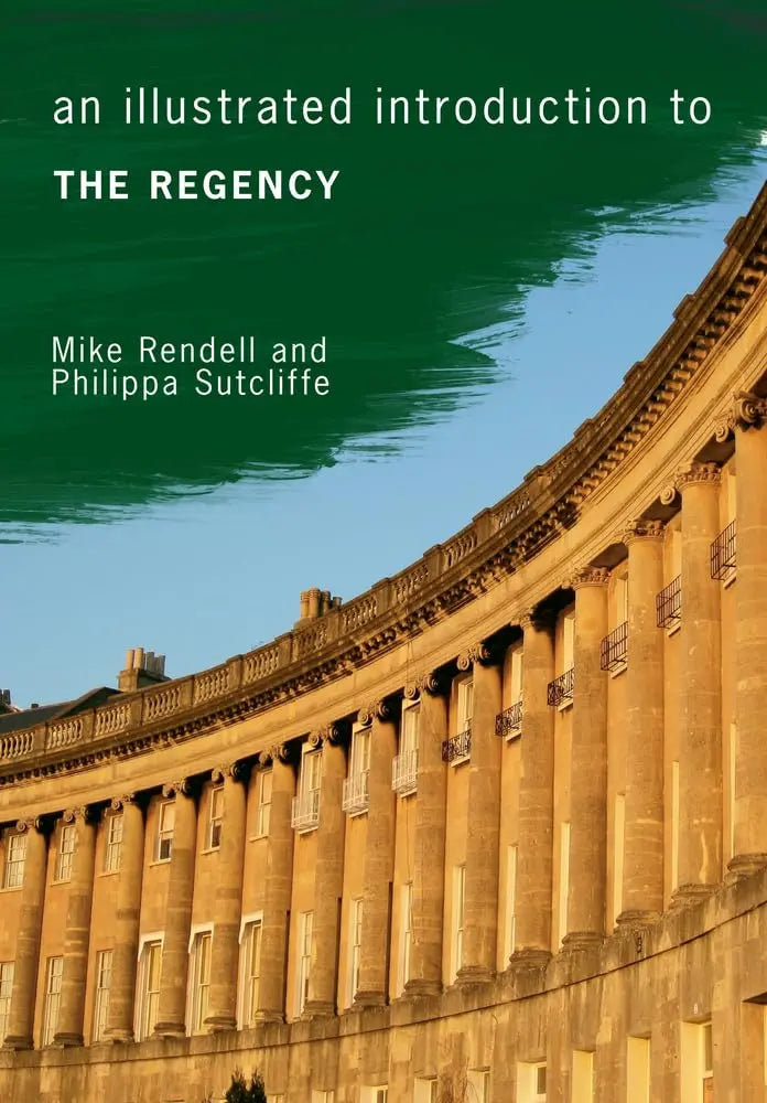 An Illustrated Introduction to the Regency The Happy Book Stack