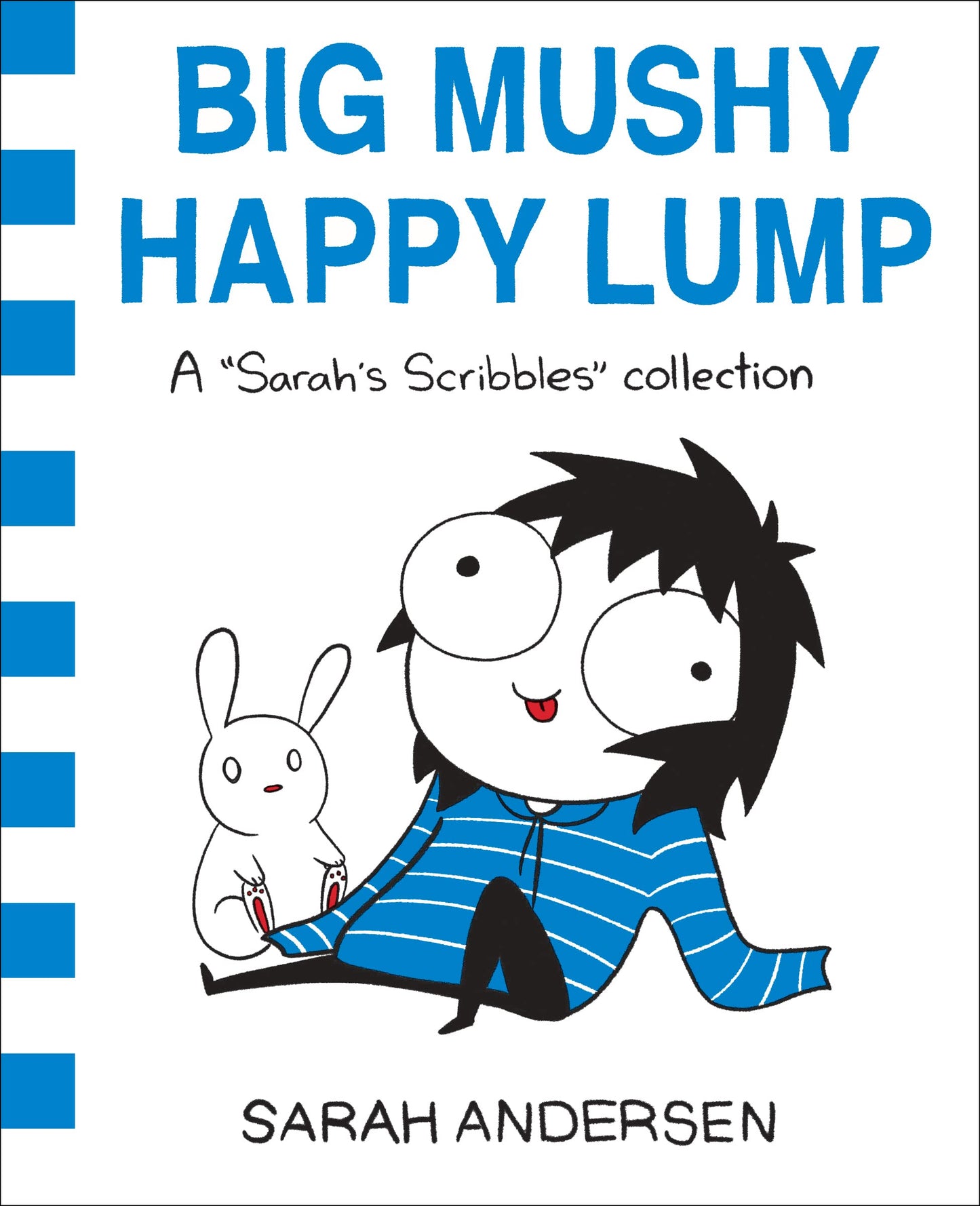 Big Mushy Happy Lump: A Sarah's Scribbles Collection (Volume 2) The Happy Book Stack