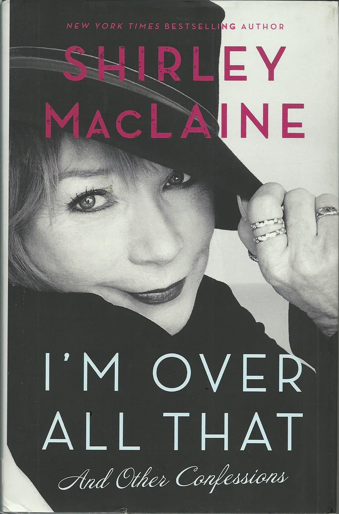 I'm Over All That: And Other Confessions The Happy Book Stack