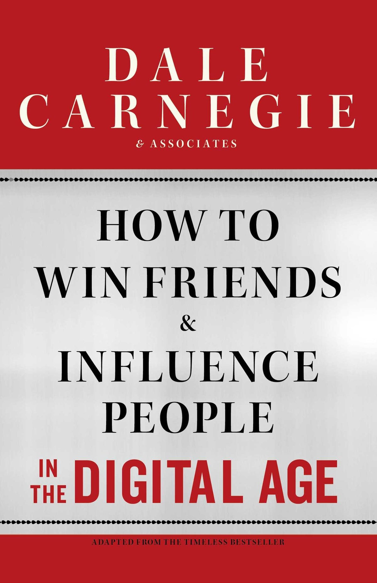 How to Win Friends and Influence People in the Digital Age The Happy Book Stack
