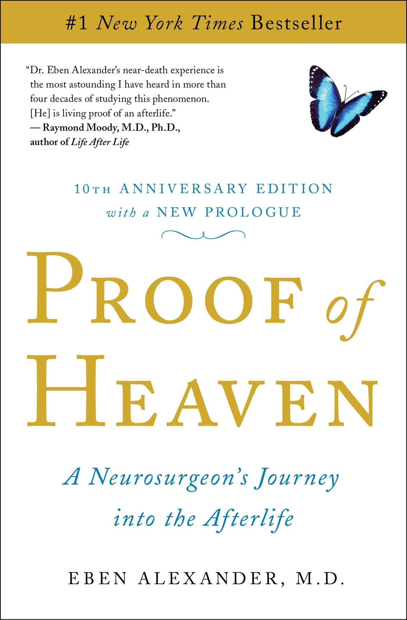 Proof of Heaven: A Neurosurgeon's Journey into the Afterlife The Happy Book Stack