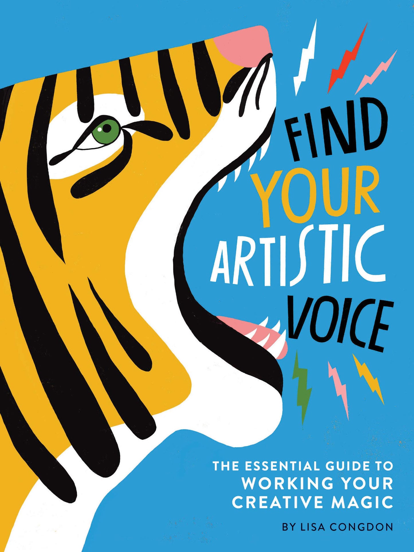 Find Your Artistic Voice: The Essential Guide to Working Your Creative Magic (Lisa Congdon x Chronicle Books) The Happy Book Stack