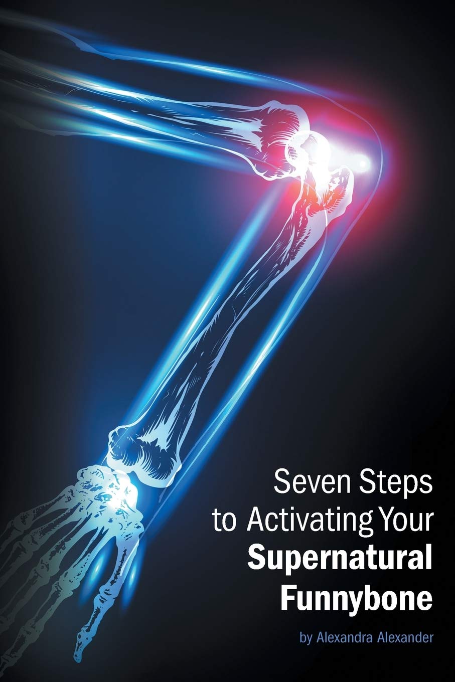 Seven Steps to Activating Your Supernatural Funnybone The Happy Book Stack