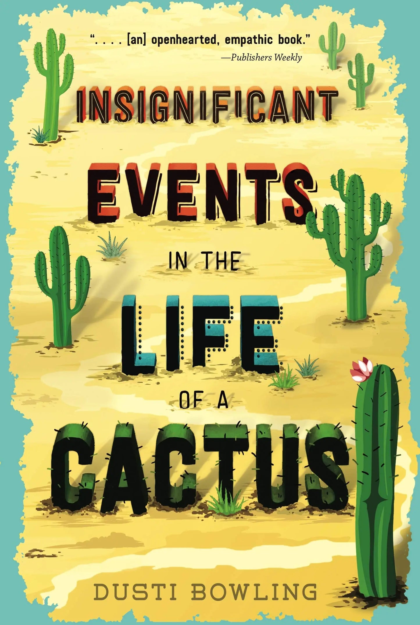 Insignificant Events in the Life of a Cactus (Life of a Cactus, 1) The Happy Book Stack