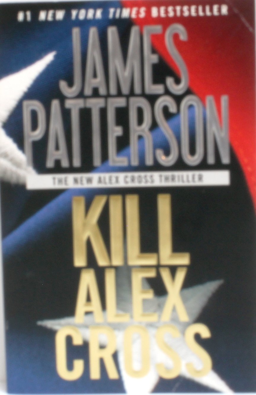 Kill Alex Cross (Alex Cross, 17) The Happy Book Stack